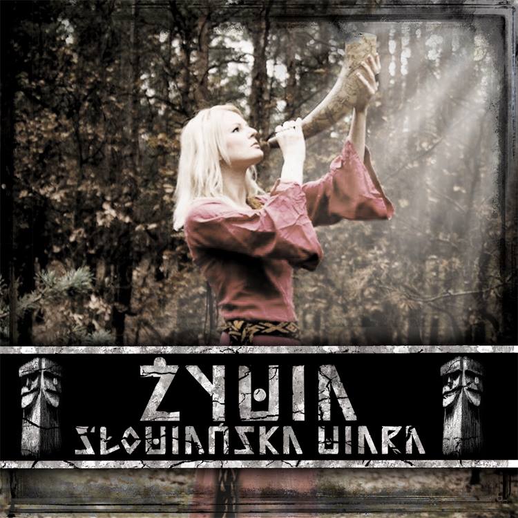 ŻYWIA - Słowiańska Wiara ŻYWIA - Słowiańska Wiara